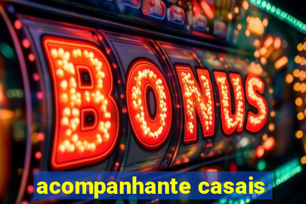 acompanhante casais